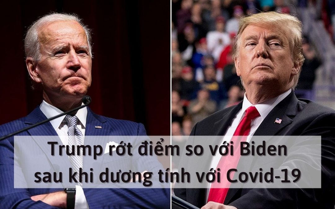 Donald Trump rớt điểm so với Biden sau khi dương tính với Covid-19