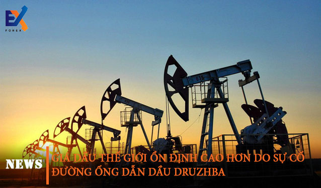 Giá dầu ổn định cao hơn do sự cố đường ống dẫn dầu Druzhba
