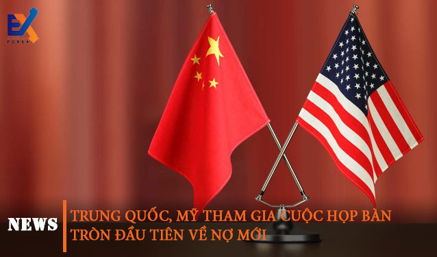 Trung Quốc, Mỹ tham gia cuộc họp bàn tròn đầu tiên về nợ mới